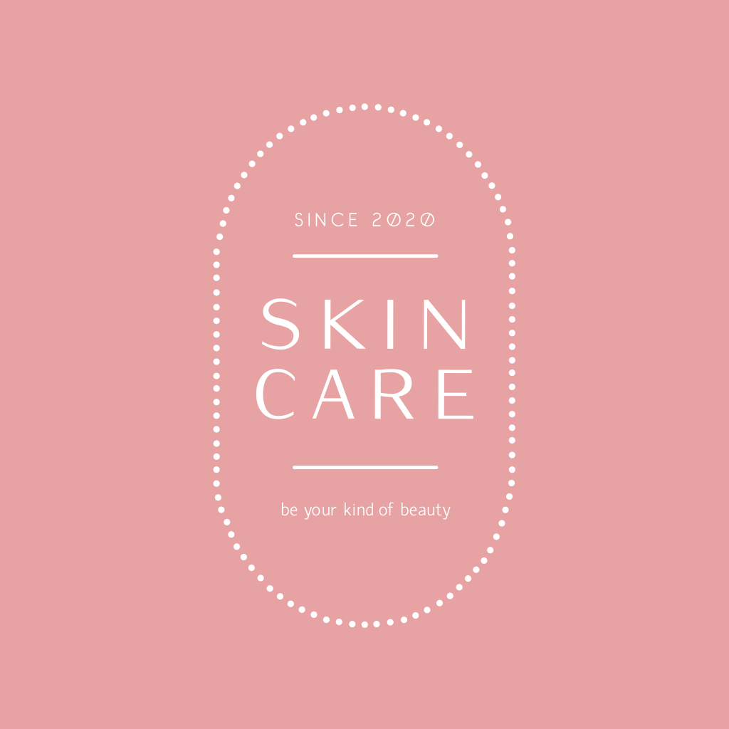 Skin
Care, Be Your Kind Of Beauty, Since 2020 Logo